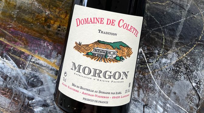 2019 Domaine de Colette, Morgon Tradition, Bourgogne, Frankrig